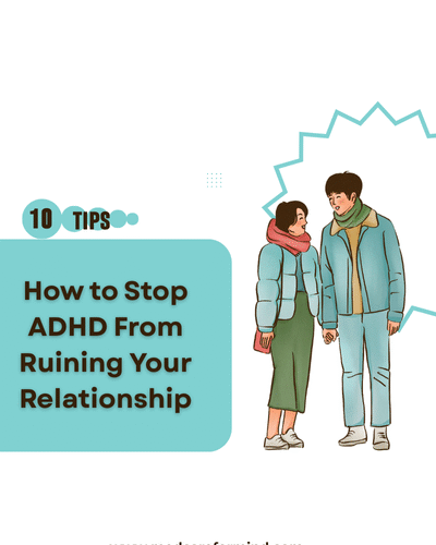 stop ADHD losing interest in relationship